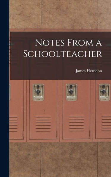 Notes From A Schoolteacher