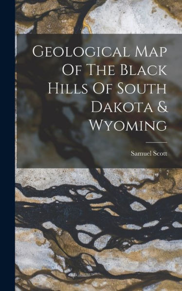 Geological Map Of The Black Hills Of South Dakota & Wyoming