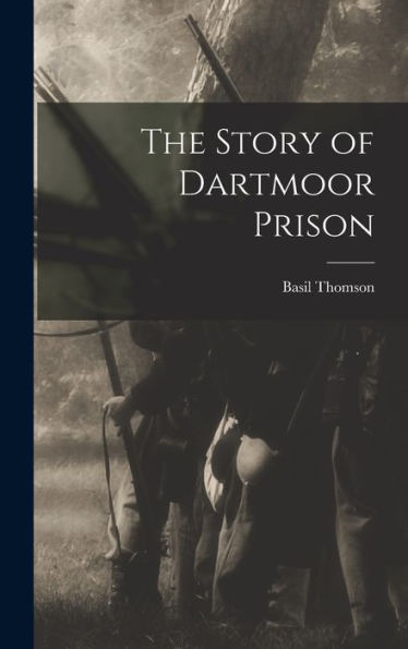 The Story Of Dartmoor Prison