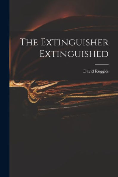 The Extinguisher Extinguished