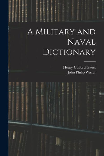 A Military And Naval Dictionary