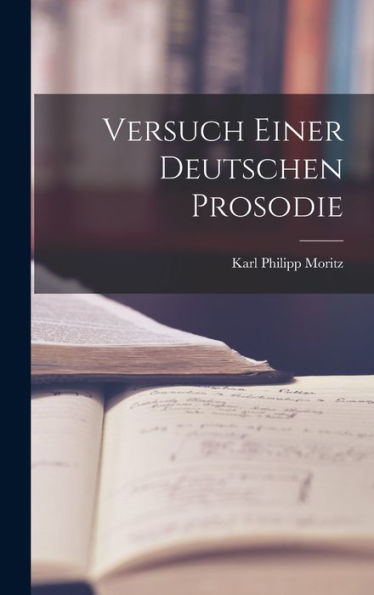 Versuch Einer Deutschen Prosodie (German Edition)