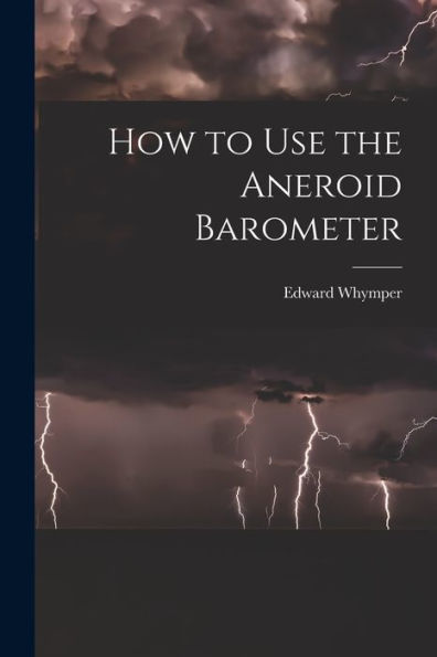 How To Use The Aneroid Barometer
