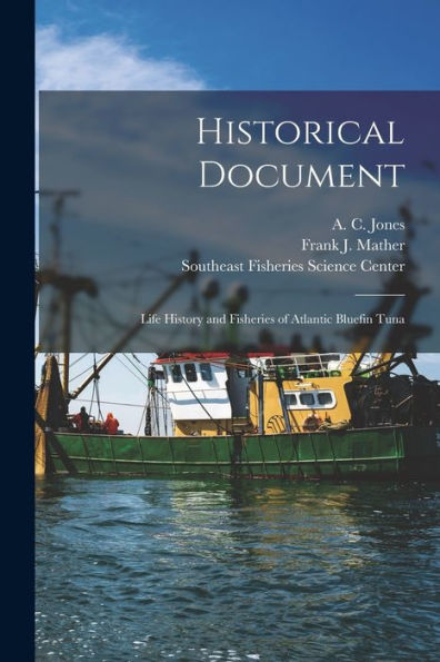 Historical Document: Life History And Fisheries Of Atlantic Bluefin Tuna