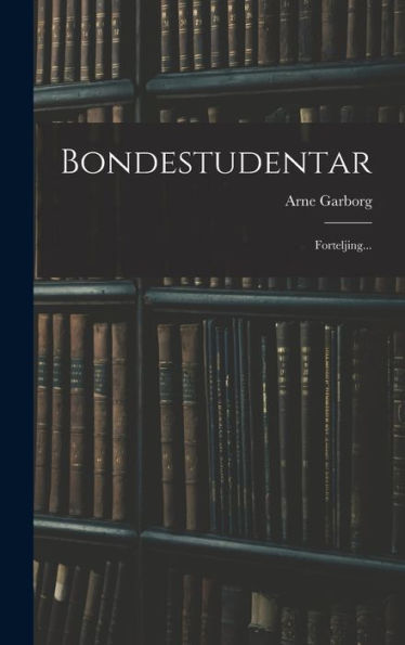 Bondestudentar: Forteljing... (Norwegian Edition)