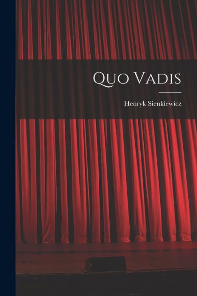 Quo Vadis (French Edition)