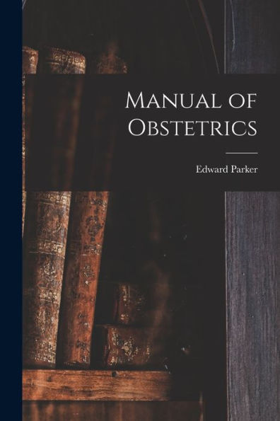 Manual Of Obstetrics