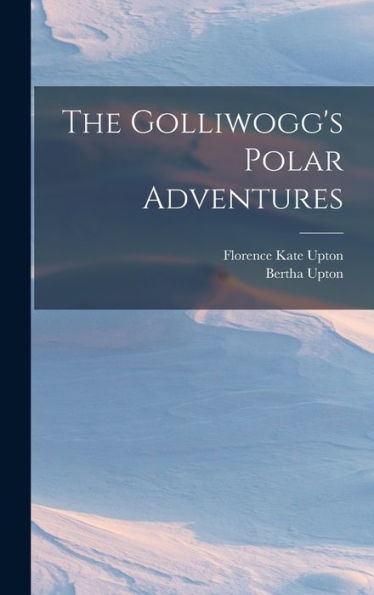 The Golliwogg'S Polar Adventures