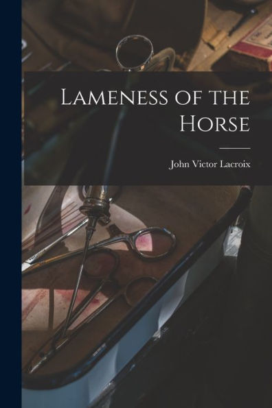 Lameness Of The Horse