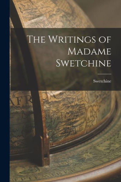The Writings Of Madame Swetchine