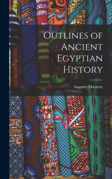 Outlines Of Ancient Egyptian History