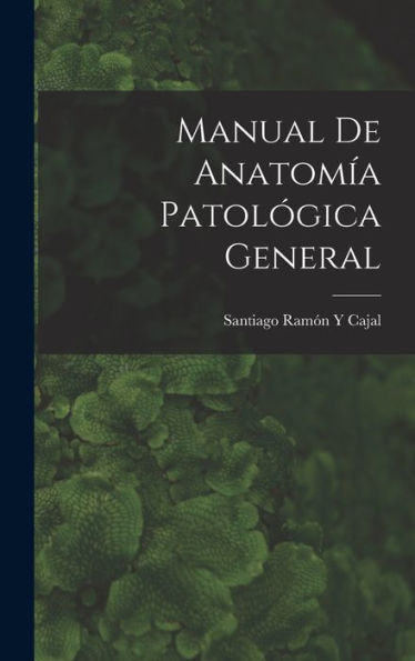 Manual De Anatomía Patológica General (Spanish Edition)