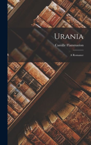 Urania: A Romance