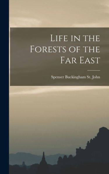 Life In The Forests Of The Far East