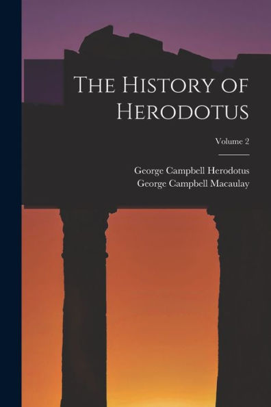 The History Of Herodotus; Volume 2