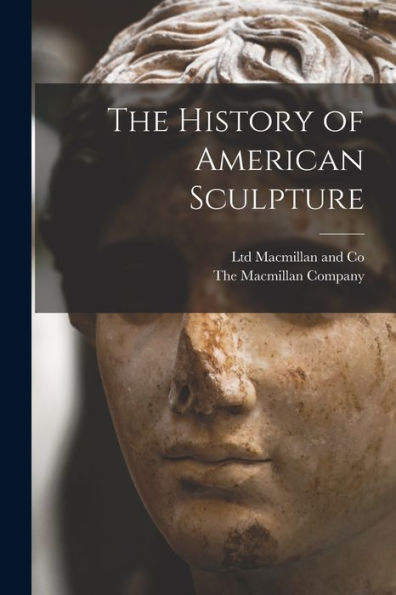 The History Of American Sculpture