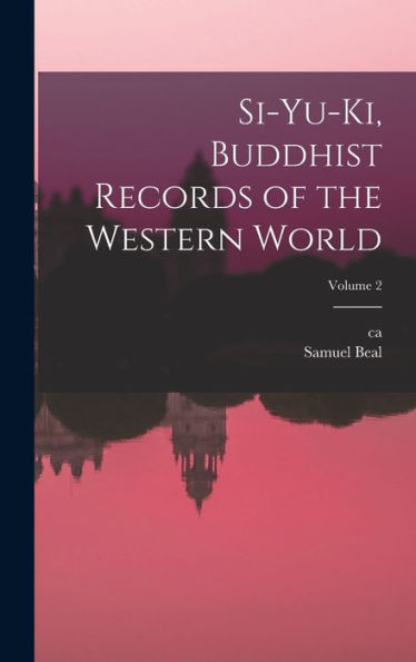 Si-Yu-Ki, Buddhist Records Of The Western World; Volume 2