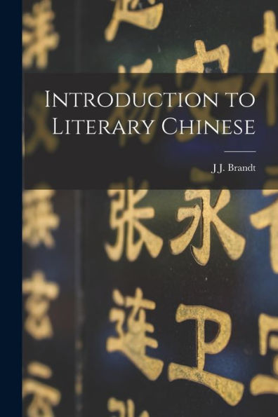 Introduction To Literary Chinese