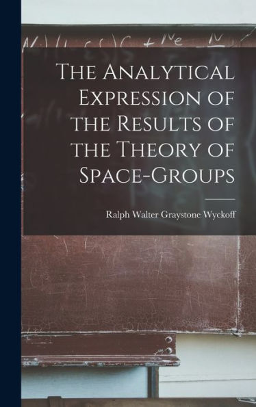 The Analytical Expression Of The Results Of The Theory Of Space-Groups
