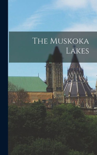 The Muskoka Lakes