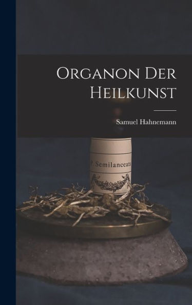 Organon Der Heilkunst (German Edition)