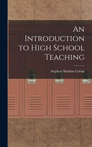 An Introduction To High School Teaching