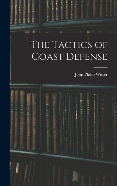 The Tactics Of Coast Defense