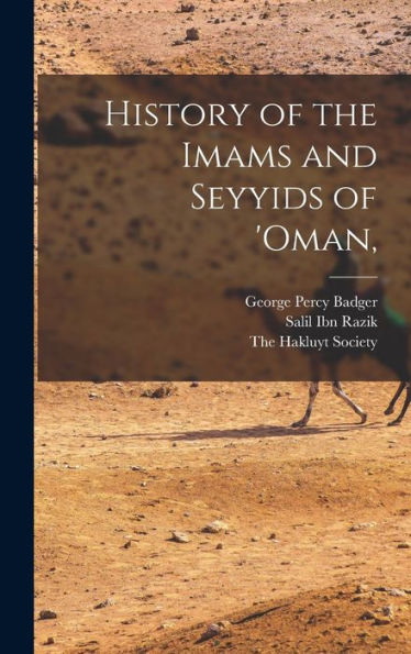 History Of The Imams And Seyyids Of 'Oman,