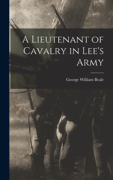 A Lieutenant Of Cavalry In Lee'S Army