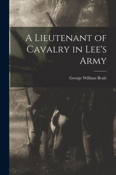 A Lieutenant Of Cavalry In Lee'S Army