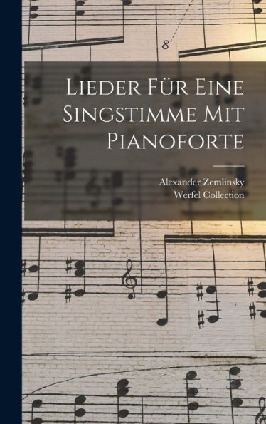 Lieder Für Eine Singstimme Mit Pianoforte (German Edition)