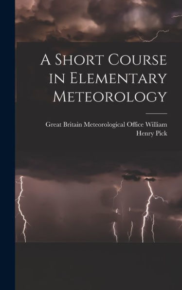 A Short Course In Elementary Meteorology