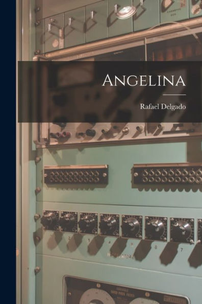 Angelina (Spanish Edition)