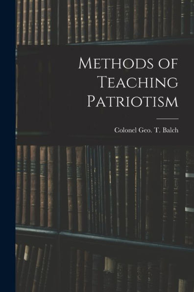 Methods Of Teaching Patriotism