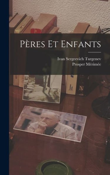 Pères Et Enfants (French Edition)