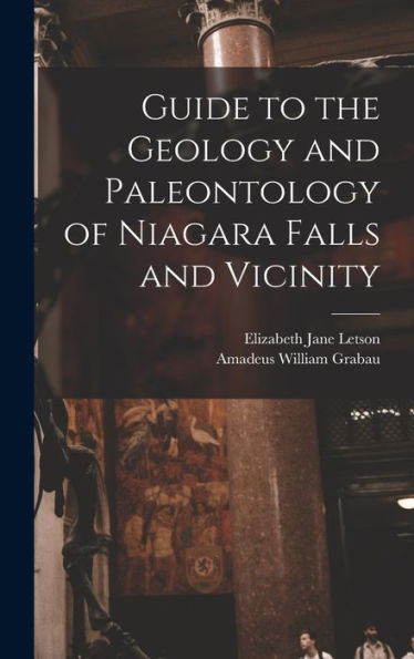 Guide To The Geology And Paleontology Of Niagara Falls And Vicinity