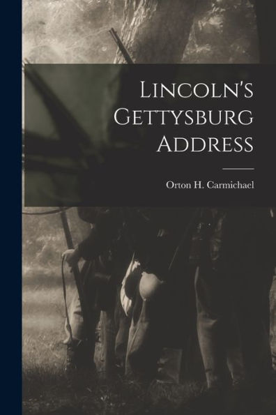 Lincoln'S Gettysburg Address