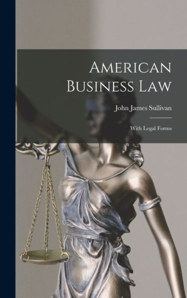 American Business Law: With Legal Forms