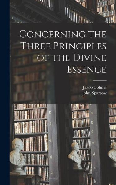 Concerning The Three Principles Of The Divine Essence