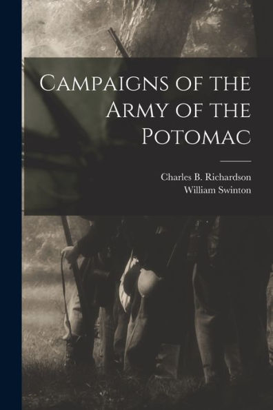 Campaigns Of The Army Of The Potomac