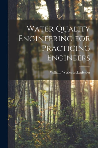 Water Quality Engineering For Practicing Engineers