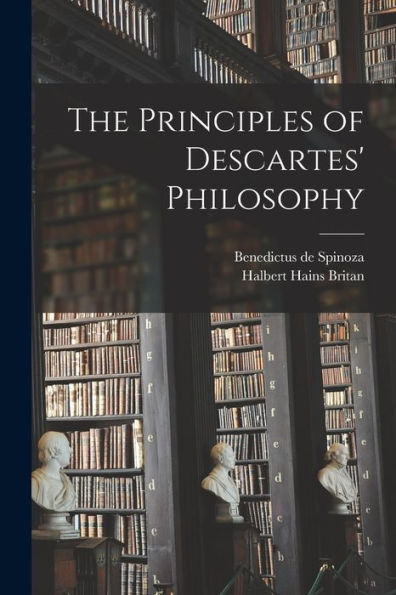 The Principles Of Descartes' Philosophy