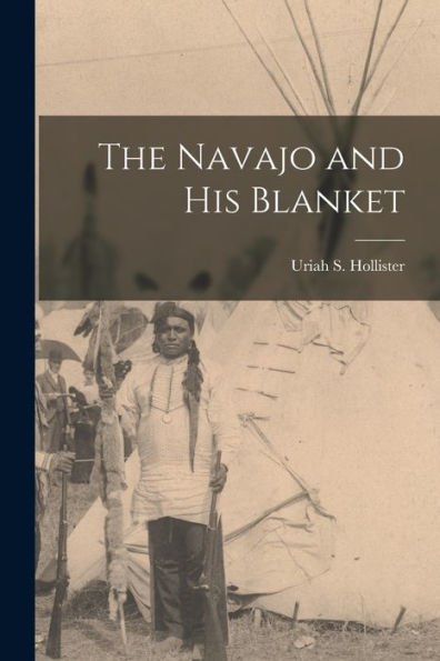 The Navajo And His Blanket