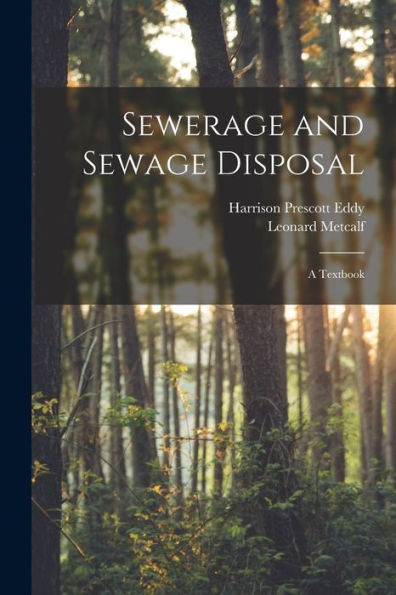 Sewerage And Sewage Disposal; A Textbook