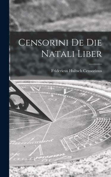 Censorini De Die Natali Liber