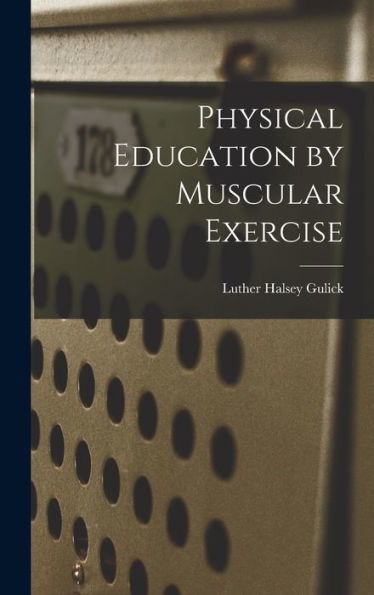 Physical Education By Muscular Exercise