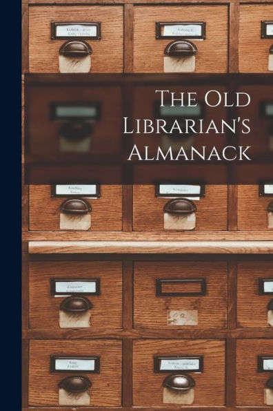 The Old Librarian'S Almanack