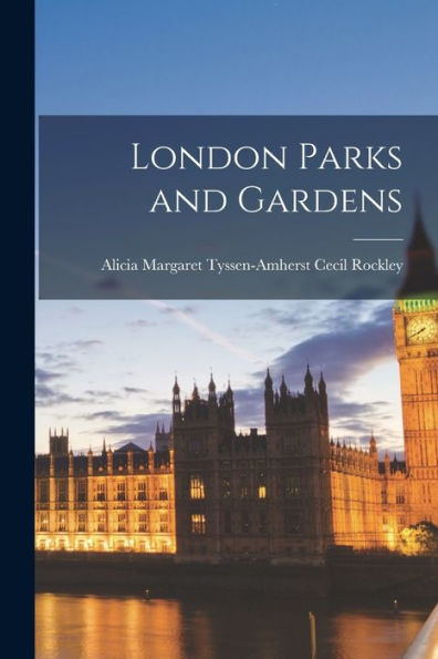 London Parks And Gardens