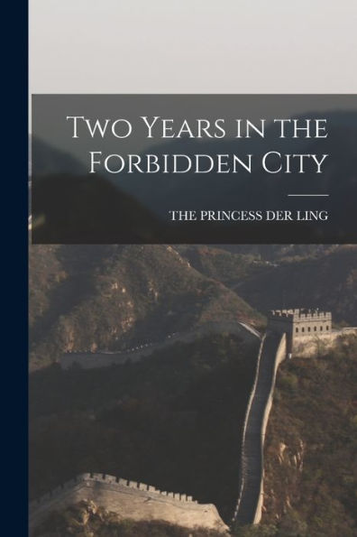 Two Years In The Forbidden City