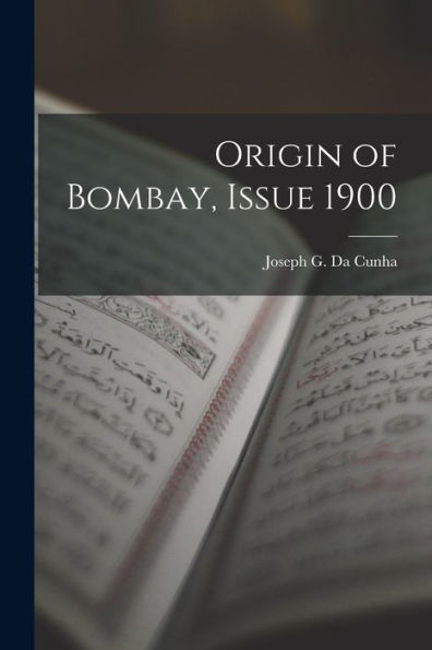 Origin Of Bombay, Issue 1900